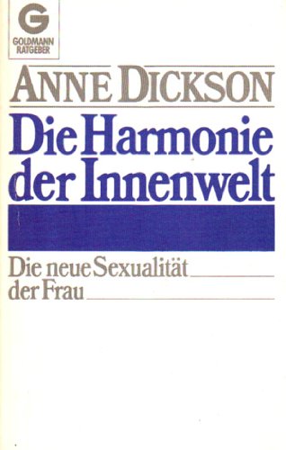 Beispielbild fr Die Harmonie der Innenwelt. Die neue Sexualitt der Frau zum Verkauf von Kultgut