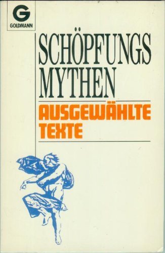 Stock image for Schpfungsmythen. Ausgewhlte Texte. for sale by medimops