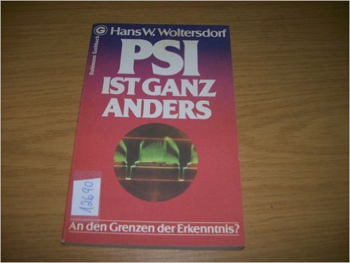 Beispielbild fr PSI ist ganz anders. An den Grenzen der Erkenntnis. zum Verkauf von medimops