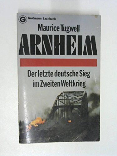 Stock image for Arnheim. Der letzte deutsche Sieg im Zweiten Weltkrieg. for sale by medimops