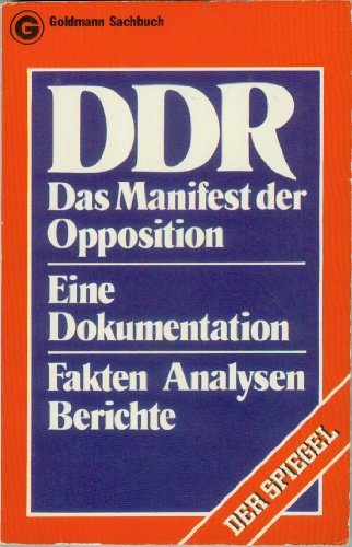 Beispielbild fr DDR. Das Manifest der Opposition. Eine Dokumentation. Fakten. Analysen. Berichte. zum Verkauf von Versandantiquariat Felix Mcke