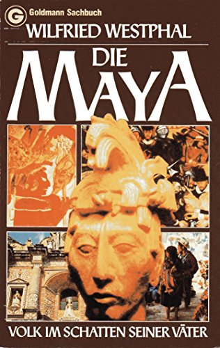 9783442113026: Die Maya. Volk im Schatten seiner Vter.