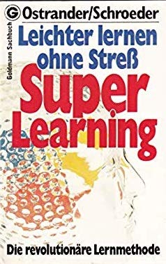 Stock image for Leichter lernen ohne Stre. Superlearning. Die revolutionre Lernmethode. for sale by medimops