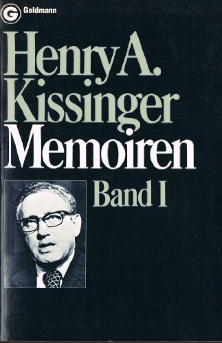 Beispielbild für Henry A. Kissinger : Memoiren 1968 - 1973. Mit Gesamtregister [Band 1 - 3] Bd. 1. 1968 - 1970 zum Verkauf von BücherBirne