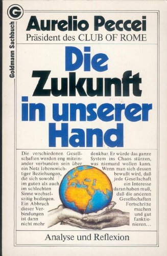 Imagen de archivo de Die Zukunft in unserer Hand. Analyse und Reflexion. a la venta por medimops