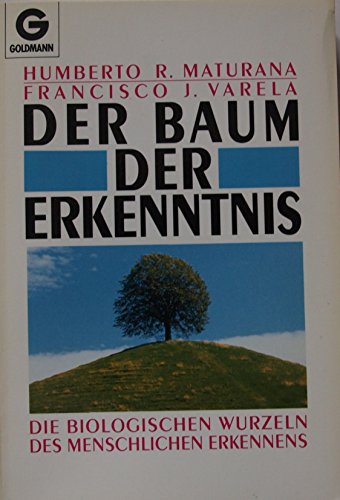 Imagen de archivo de Der Baum der Erkenntnis. Die biologischen Wurzeln des menschlichen Erkennens. a la venta por medimops