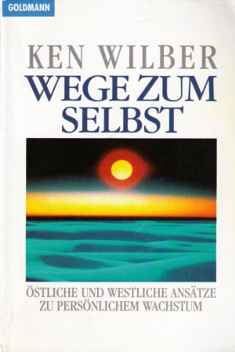 Imagen de archivo de Wege zum Selbst. �stliche und westliche Ans�tze zu pers�nlichem Wachstum. a la venta por More Than Words