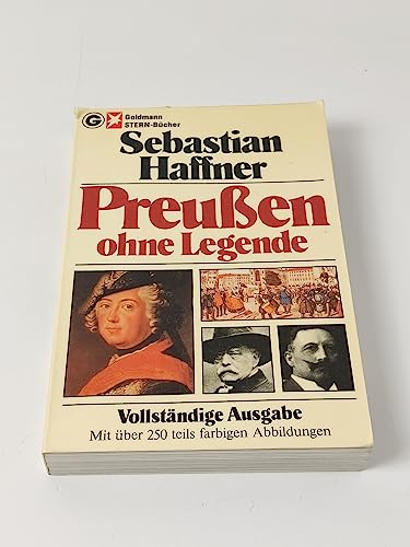 Imagen de archivo de Preuen ohne Legende / von Sebastian Haffner [Pseud.], [d.i. Raimund Pretzel]. Bildteil von Ulrich Weyland. Vollstnd. Ausg. - Genehm. Taschenbuchausg. - 2. Aufl. a la venta por Antiquariat + Buchhandlung Bcher-Quell