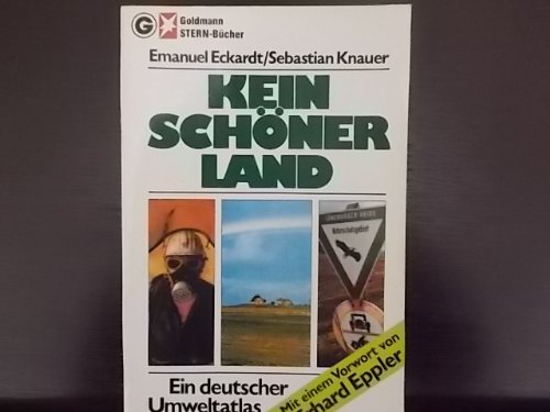 9783442115150: Kein schner Land.... Ein deutscher Umweltatlas. Stern-Buch