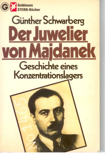 9783442115273: Der Juwelier von Majdanek: Geschichte eines Konzentrationslagers (Goldmann Stern-Bcher)