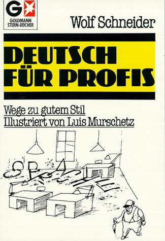 Beispielbild für Deutsch für Profis. Wege zu gutem Stil. ( Stern- Bücher). zum Verkauf von medimops