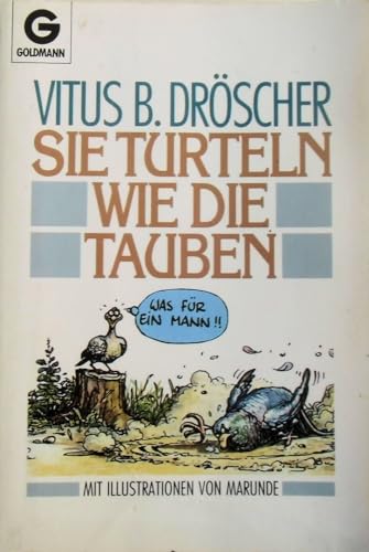 Beispielbild fr Sie turteln wie die Tauben zum Verkauf von Versandantiquariat Felix Mcke