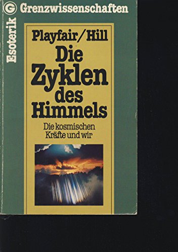 Stock image for Die Zyklen des Himmels: Die kosmischen Krfte und wir for sale by Kultgut