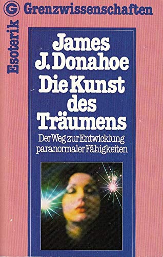 Stock image for Die Kunst des Trumens - Der Weg zur Entwicklung paranormaler Fhigkeiten for sale by Bildungsbuch