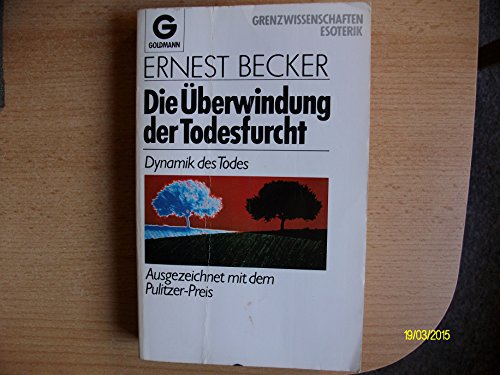 Immagine dell'editore per Die berwindung der Todesfurcht - Dynamik des Todes venduto da Versandantiquariat Kerzemichel