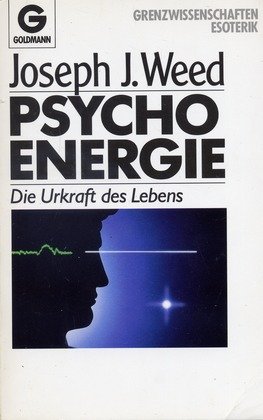9783442118274: Psychoenergie. Die Urkraft des Lebens. (Grenzwissenschaften, Esoterik)