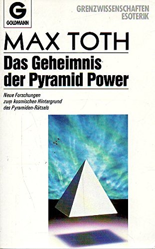 Stock image for Das Geheimnis der Pyramid Power. Neue Forschungen zum kosmischen Hintergrund des Pyramiden-Rtsels for sale by Kultgut