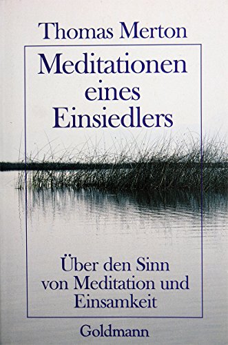 9783442120321: Meditationen eines Einsiedlers. ber den Sinn von Meditation und Einsamkeit