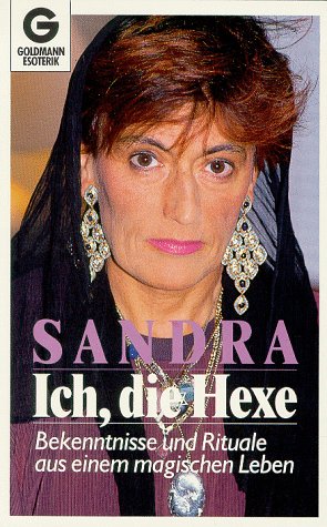 Ich, die Hexe. (9783442121342) by Sandra; Esser, Stefan