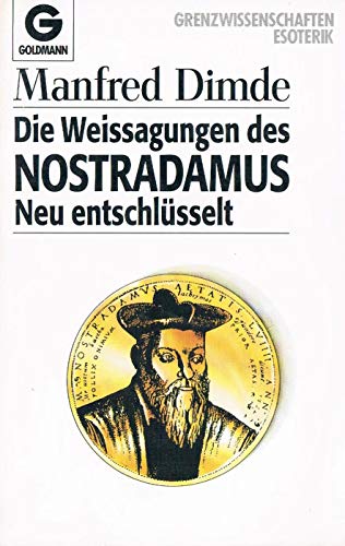 9783442121663: Die Weissagungen des Nostradamus. Neu entschlsselt