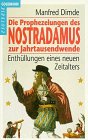 Beispielbild fr Die Prophezeiungen des Nostradamus zur Jahrtausendwende - guter Zustand zum Verkauf von Weisel
