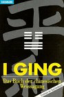 I GING. Das Buch der chinesischen Weissagung / Yüang-Kuang