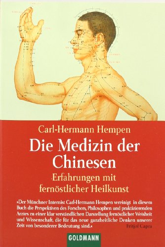 Die Medizin der Chinesen: Erfahrungen mit fernöstlicher Heilkunst - Hempen, Carl-Hermann