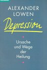 Depression. Unsere Zeitkrankheit. Ursachen und Wege der Heilung. Mit einigen Skizzen im Text. Aus...