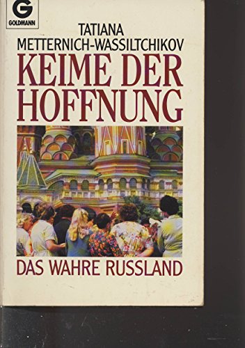 Keime der Hoffnung. Das wahre Russland