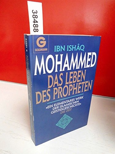 Beispielbild fr Mohammed. Das Leben des Propheten. Ein elementares Werk der islamischen Geistesgeschichte. zum Verkauf von medimops