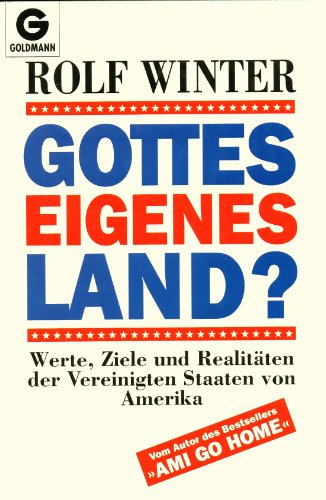 9783442123841: Gottes eigenes Land. Werte, Ziele und Realitten der Vereinigten Staaten von Amerika