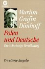 Polen und Deutsche: die schwierige Versöhnung, Betrachtungen aus drei Jahrzehnten - Dönhoff, Marion