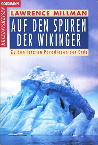 Beispielbild fr Auf den Spuren der Wikinger. Zu den letzten Paradiesen der Erde. zum Verkauf von Antiquariat Eule