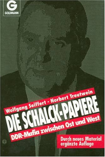 Beispielbild fr Die Schalck - Papiere. DDR- Mafia zwischen Ost und West. zum Verkauf von medimops