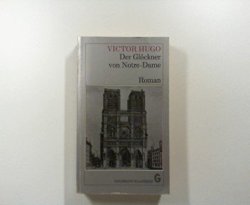Der Glöckner von Notre- Dame. - Victor, Hugo,