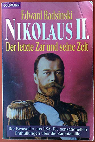 9783442125616: Nikolaus II.. Der letzte Zar und seine Zeit