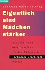 Beispielbild fr Eigentlich sind Mdchen strker zum Verkauf von Eichhorn GmbH