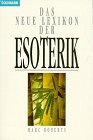 Beispielbild fr Das neue Lexikon der Esoterik zum Verkauf von Buchpark