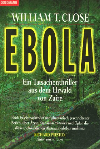 Ebola. Ein Tatsachenthriller aus dem Urwald von Zaire