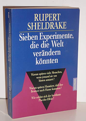 Sieben Experimente, die die Welt verÃ¤ndern kÃ¶nnten. (9783442127160) by Sheldrake, Rupert