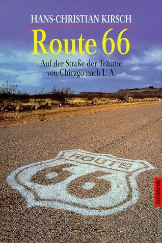 Stock image for Route 66. Auf der Strae der Trume von Chicago nach L.A. for sale by medimops