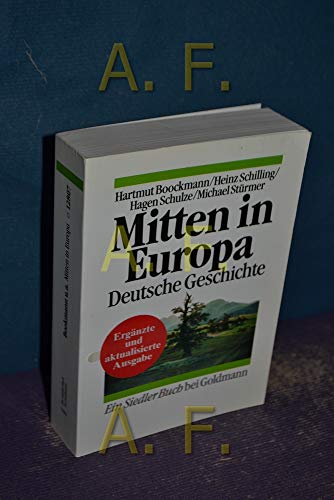 Imagen de archivo de Mitten in Europa. Deutsche Geschichte. ( Siedler Buch). a la venta por medimops