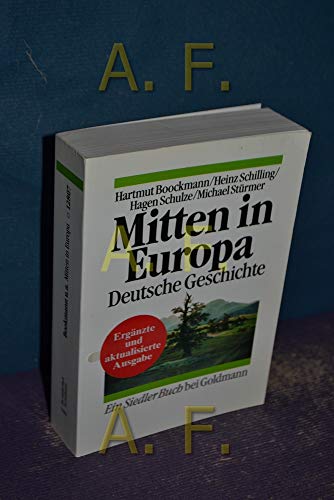 Stock image for Mitten in Europa. Deutsche Geschichte for sale by Bernhard Kiewel Rare Books