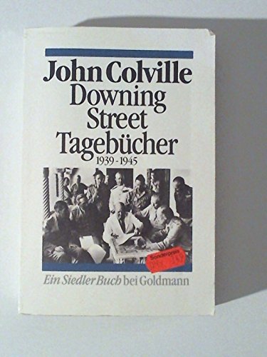Stock image for Downing Street Tagebcher 1939 - 1945. ( Siedler Buch). for sale by medimops