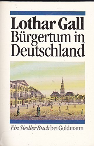 Bürgertum in Deutschland. - Gall, Lothar