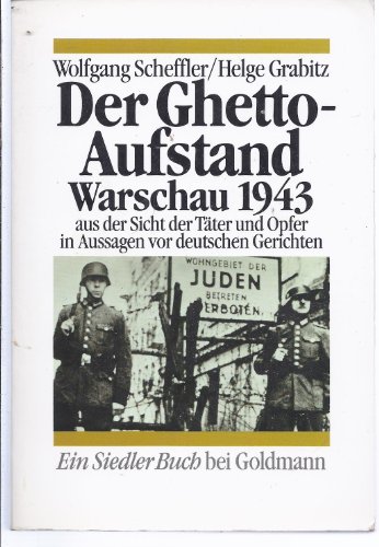 Beispielbild fr Der Ghetto - Aufstand Warschau 1943 aus der Sicht der Tter und Opfer in Aussagen vor deutschen Gerichten zum Verkauf von medimops