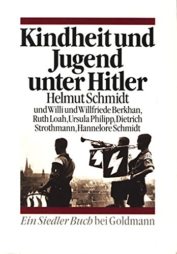Kindheit und Jugend unter Hitler / Helmut Schmidt . Mit einer Einf. von Wolf Jobst Siedler - Schmidt, Helmut