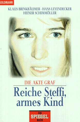 Imagen de archivo de Reiche Steffi, armes Kind : die Akte Graf. Aktualis. u. erg. Taschenbuchausg. a la venta por Antiquariat + Buchhandlung Bcher-Quell
