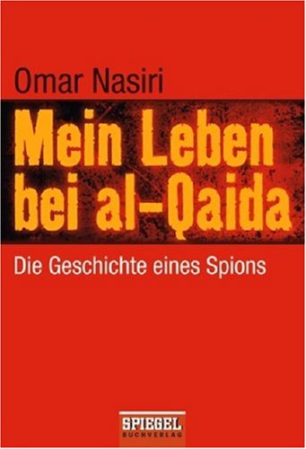 Stock image for Mein Leben bei al-Qaida: Die Geschichte eines Spions for sale by Kultgut