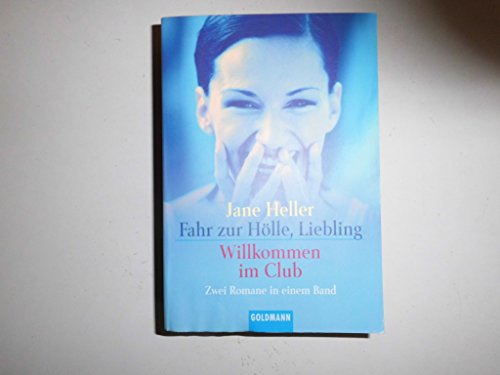Stock image for Fahr zur Hlle, Liebling / Willkommen im Club. for sale by Harle-Buch, Kallbach